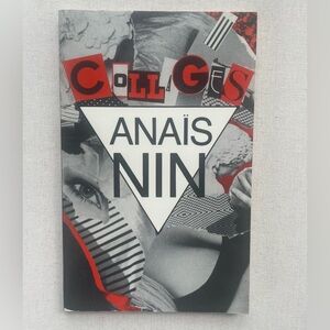Collages by Anais Nin Vintage Book First Swallow Press 1992